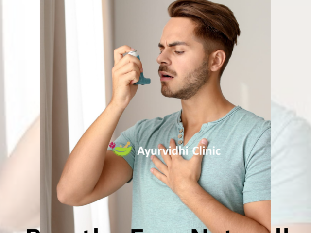 Breathe Free Naturally: Ayurvedic & Panchakarma Care for Asthma
