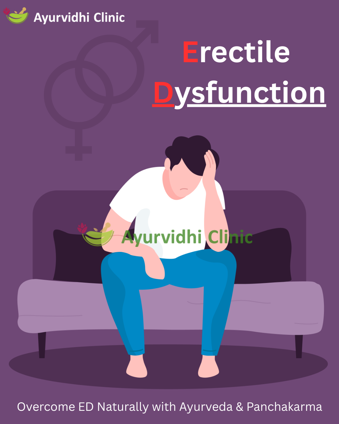 Ayurvidhi Clinic image showing a sad man sitting on a sofa representing erectile dysfunction, with the text ‘Erectile Dysfunction – Overcome ED Naturally with Ayurveda & Panchakarma.