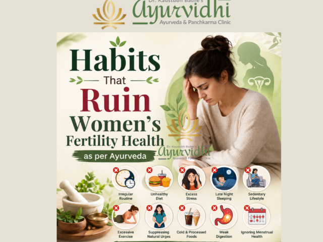 Habits That Ruin Women’s Fertility (Ayurveda Guide to Fix Them Naturally)