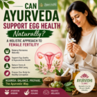 Illustration of Ayurvedic support for female fertility and egg quality, showing a woman with Ayurvedic herbs, reproductive system imagery, and holistic fertility care.